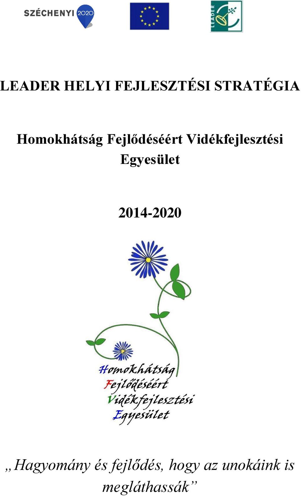 Vidékfejlesztési Egyesület 2014-2020