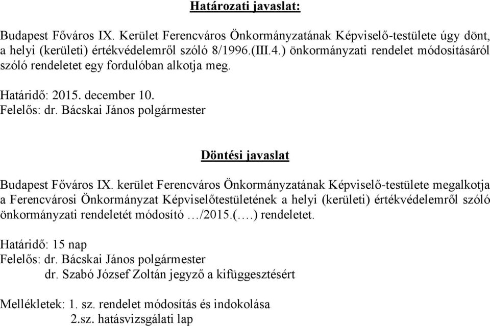 Bácskai János polgármester Döntési javaslat Budapest Főváros IX.