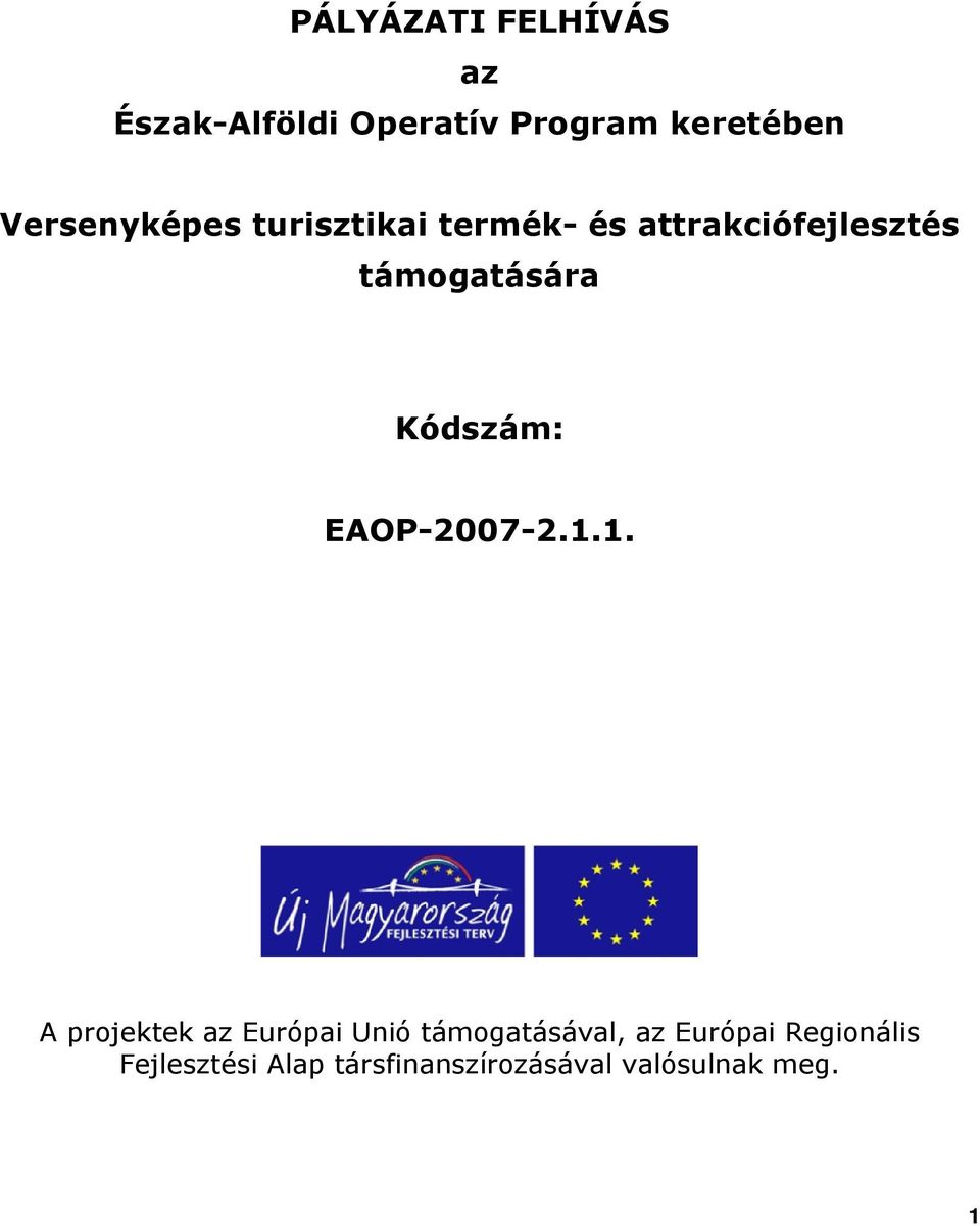 Kódszám: EAOP-2007-2.1.