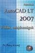 Dr. Pétery Kristóf: AutoCAD LT 2007 Fóliák, tulajdonságok