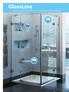 GlassLine. Egy műszakilag tökéletes ékszer fürdőszobája számára. Collection Speciális felületkezelés lásd 34. o.
